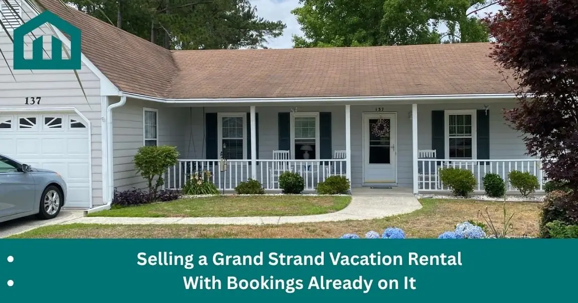 Selling a Grand Strand Vacation Rental With Bookings Already on It