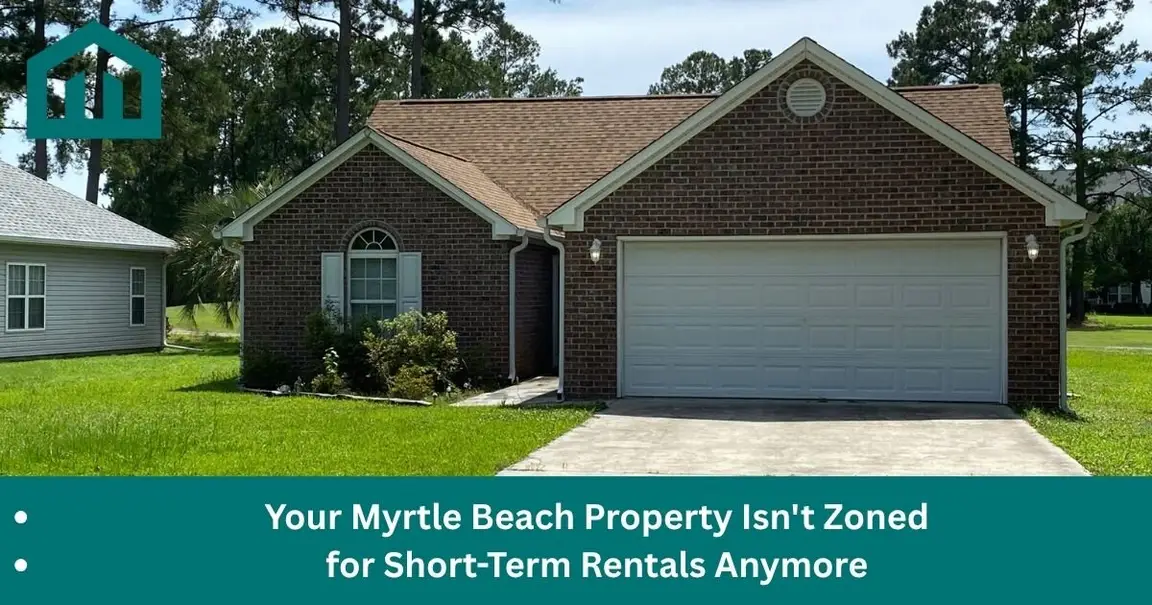 Your Myrtle Beach Property Isn't Zoned for Short-Term Rentals Anymore