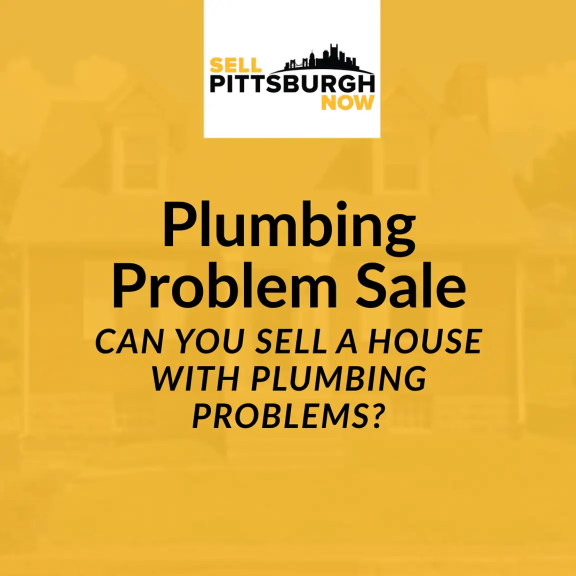 Can You Sell a House With Plumbing Problems