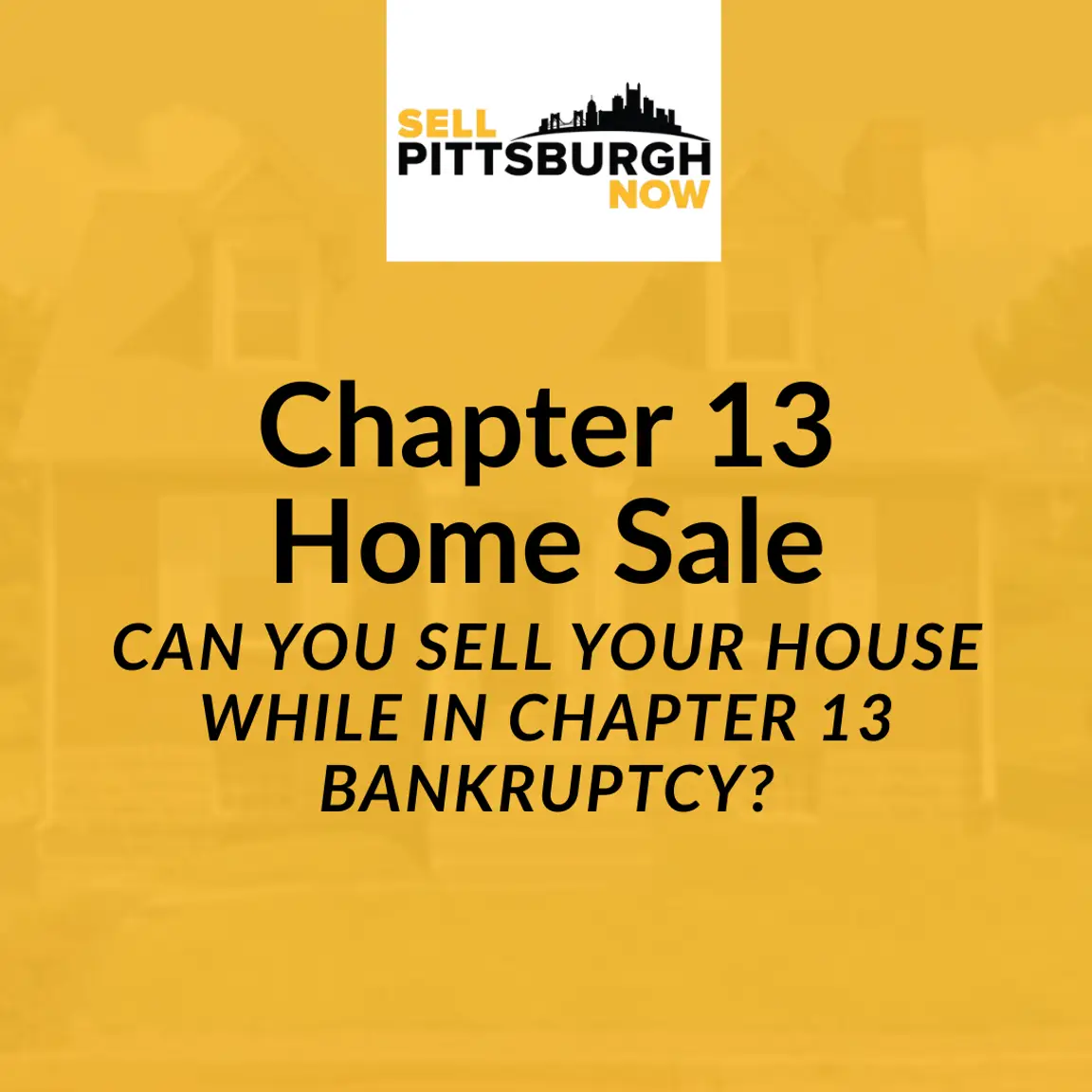 Can You Sell Your House While in Chapter 13 Bankruptcy