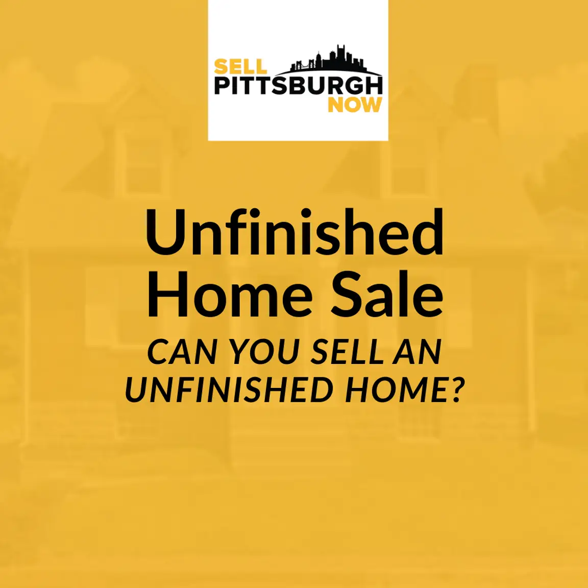 Can You Sell an Unfinished Home