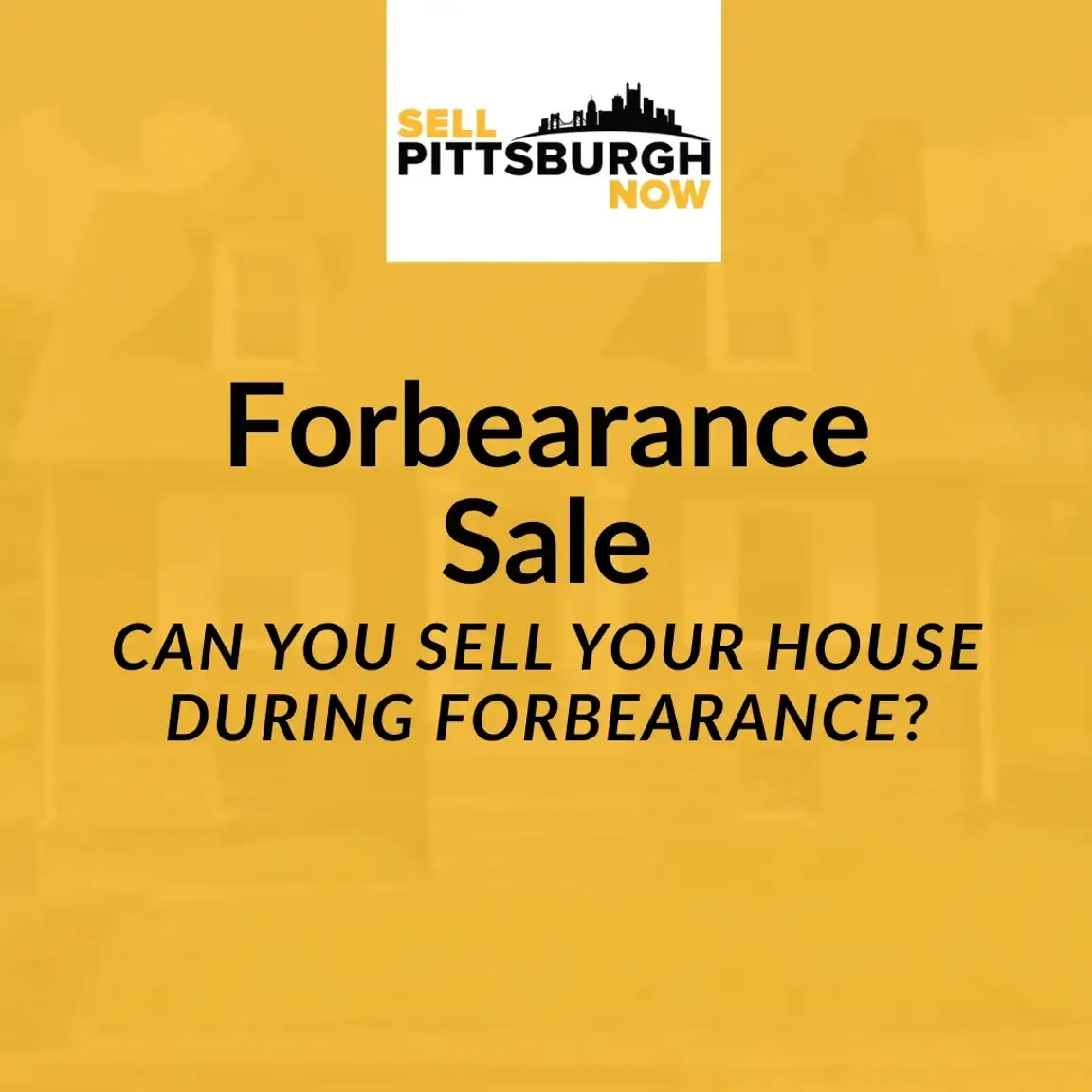 sell my house while in forbearance