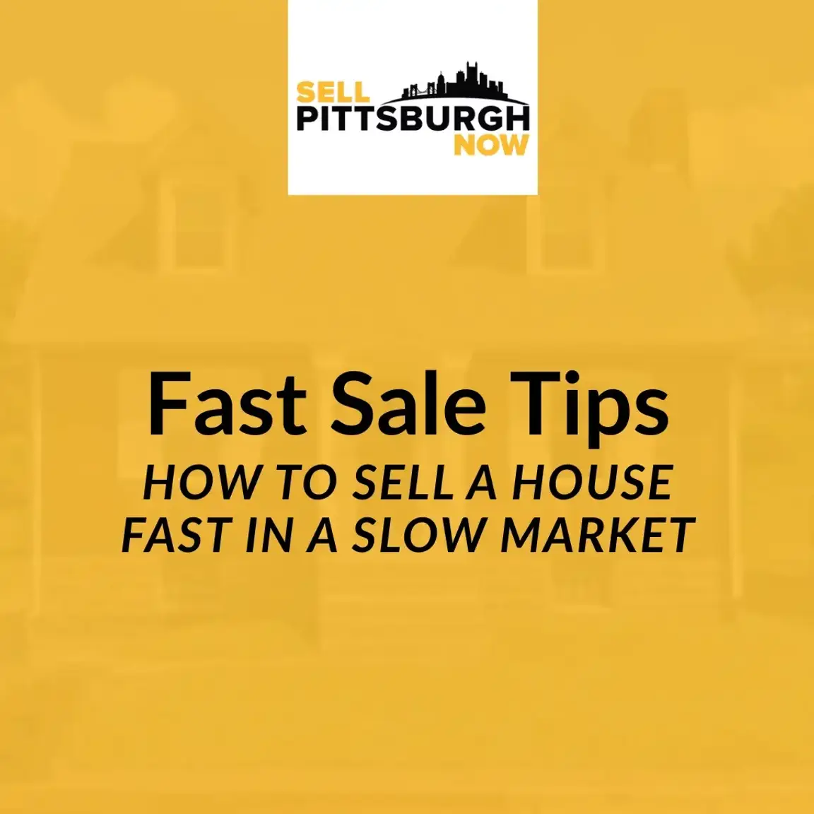 how to sell a house fast in a slow market