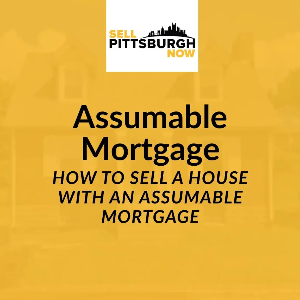 how to sell a house with an assumable mortgage
