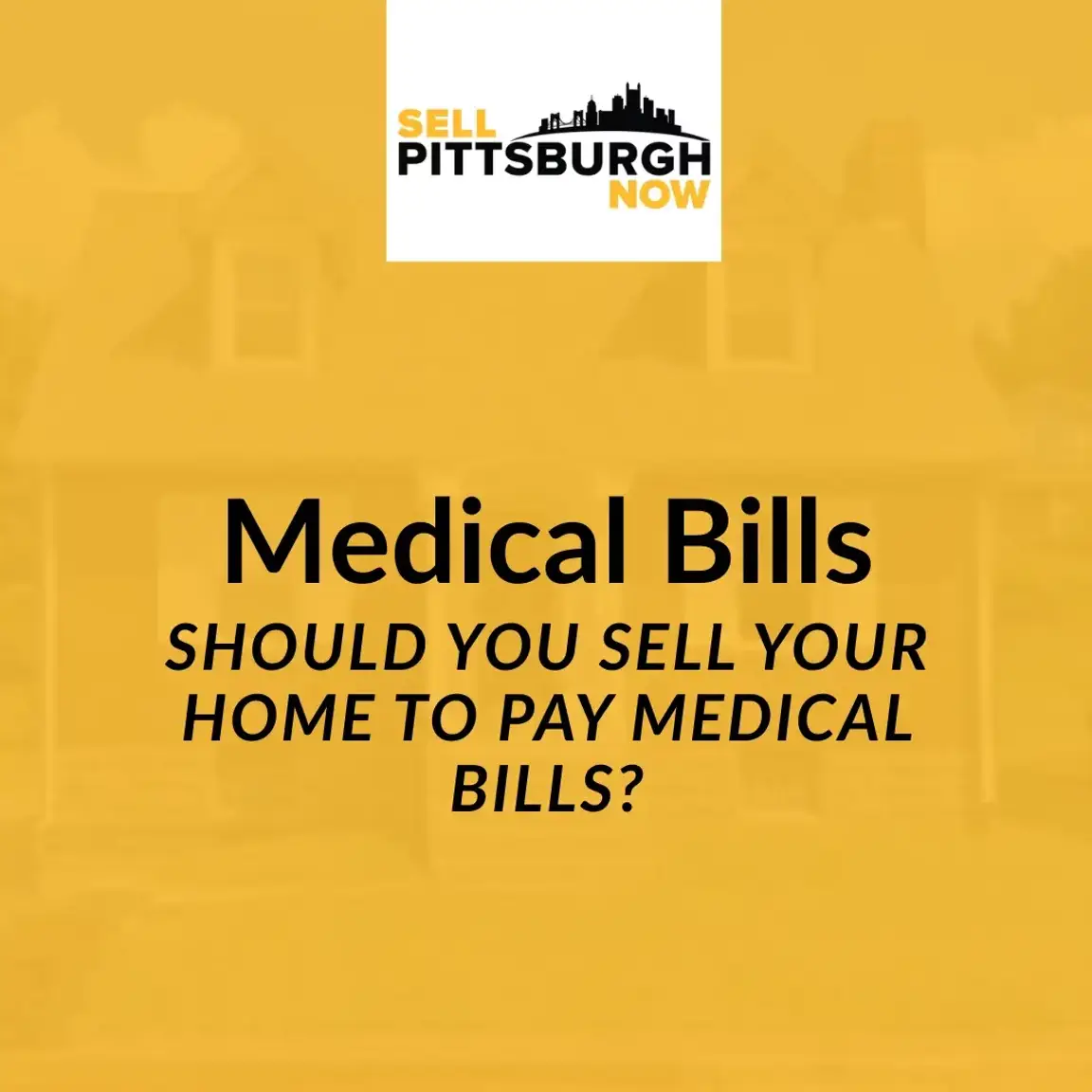 sell house due to medical bills