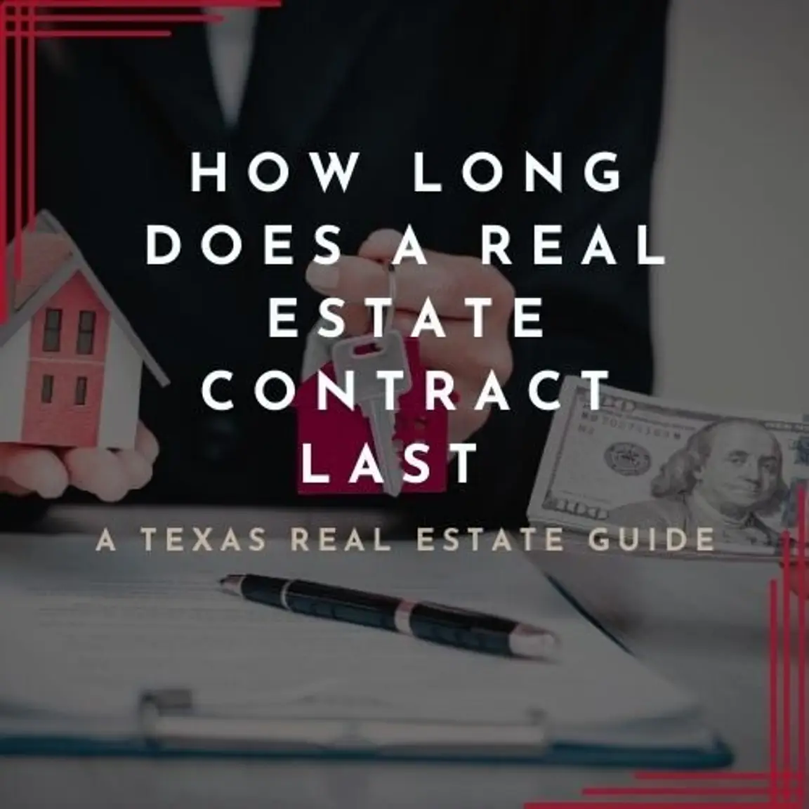 Duration of real estate contract in Texas