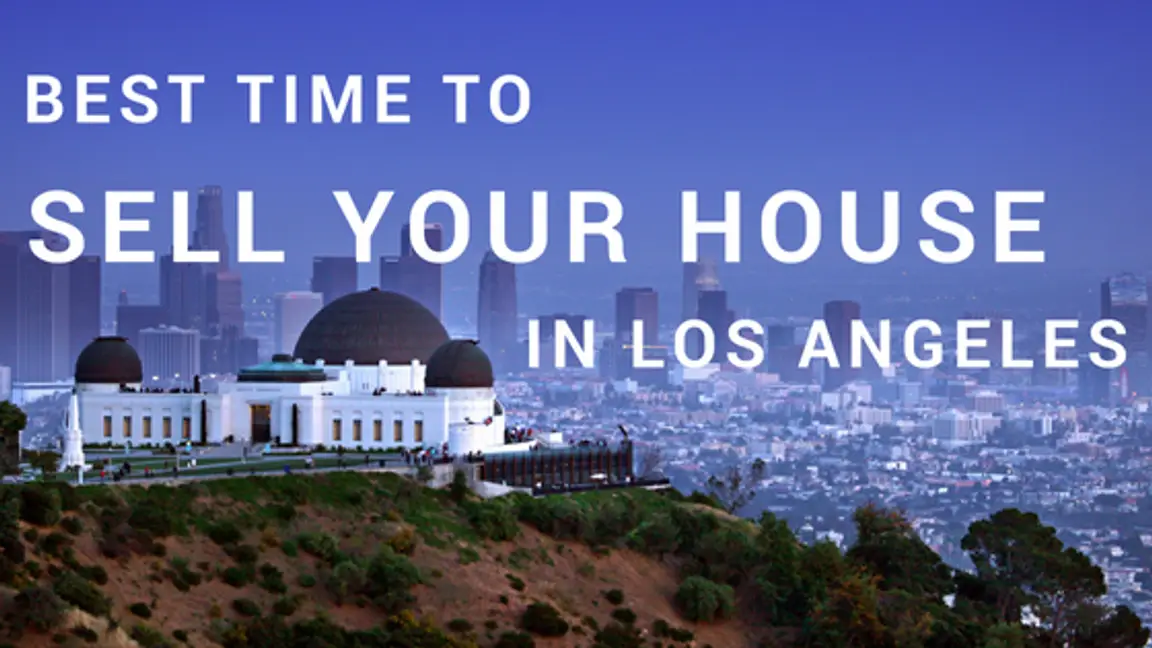 Best time to sell your house in Los Angeles