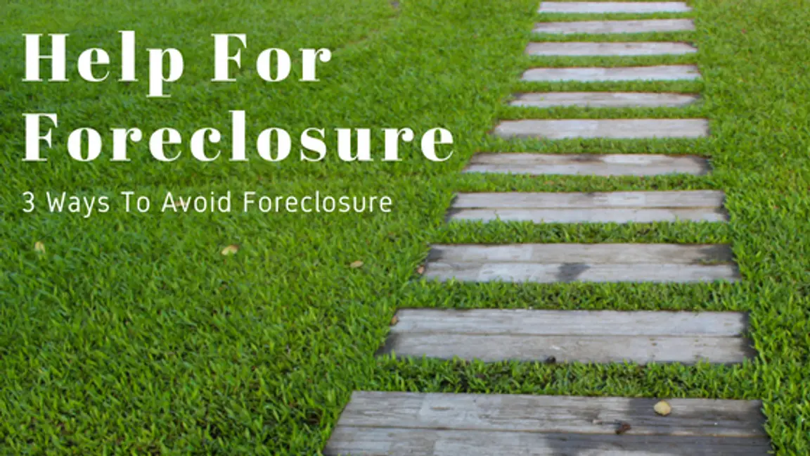Help For Foreclosure - 3 Steps To Avoid Foreclosure