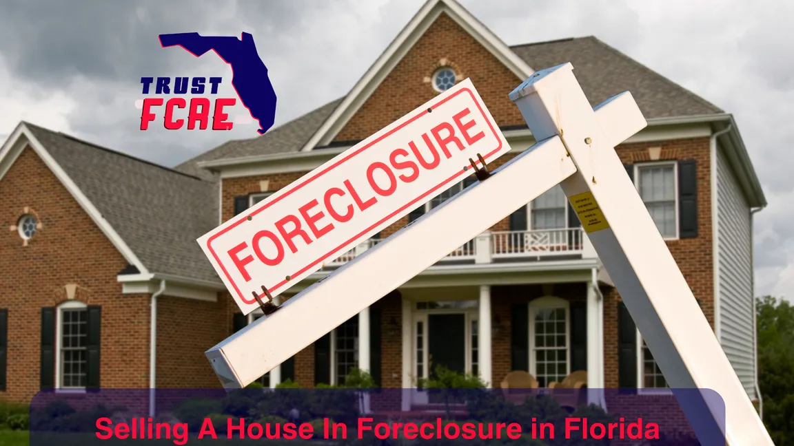 Selling A House In Foreclosure in Florida