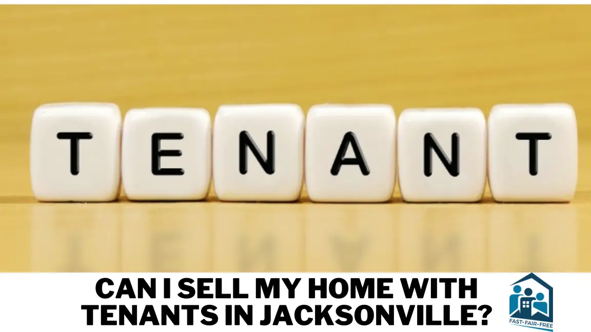 Can I Sell My Home with Tenants in Jacksonville