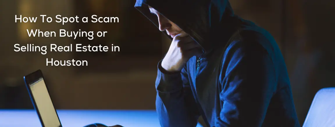 how to spot a real estate scam in houston