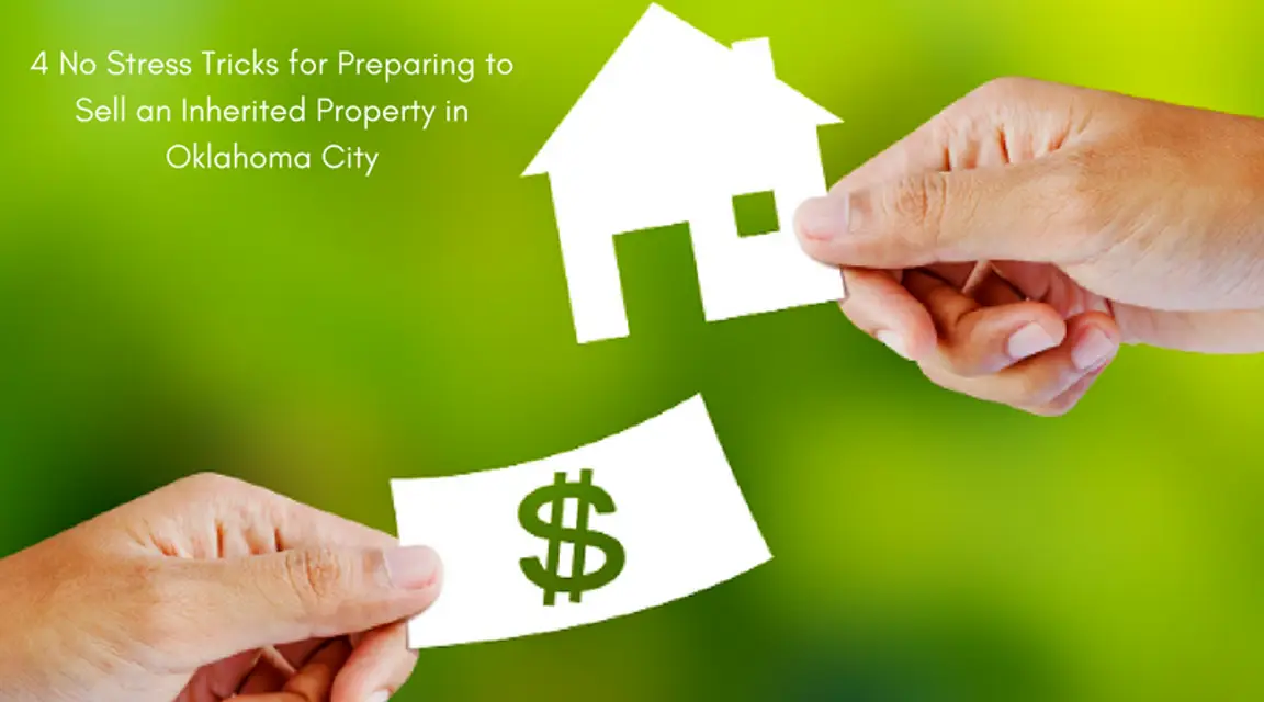 Sell an Inherited Property in Oklahoma City