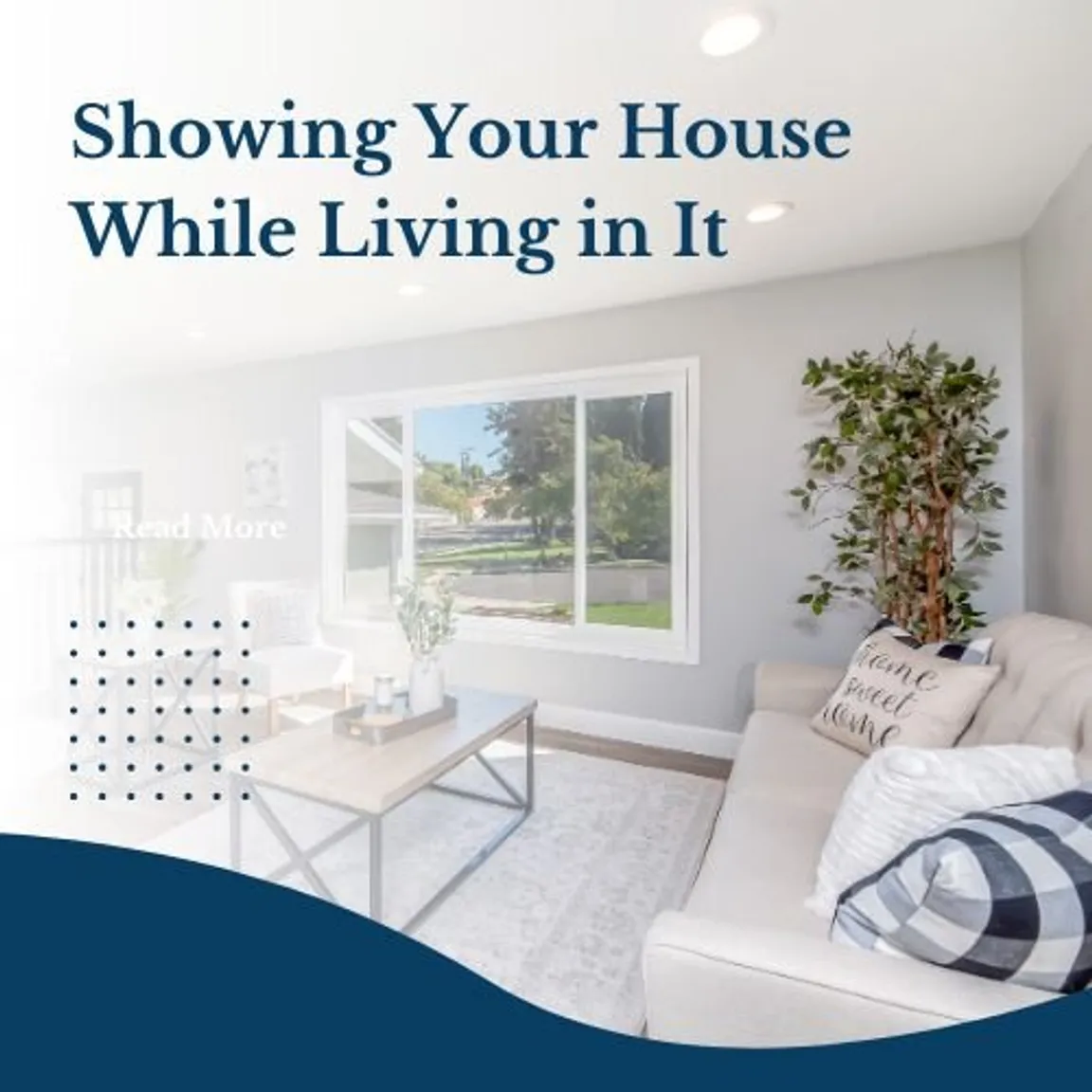 Preparing Your House for Buyers While You Still Live There