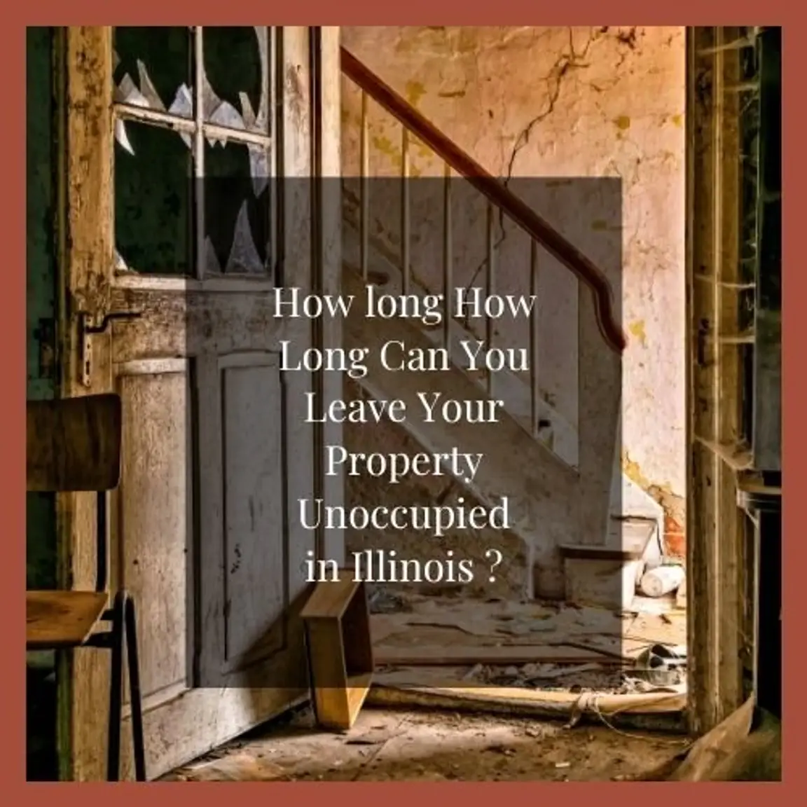 Leaving house vacant in [market_city] for how long
