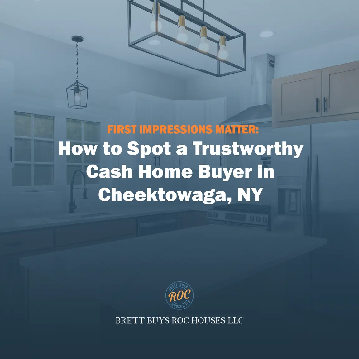 First Impressions Matter: How to Spot a Trustworthy Cash Home Buyer in Cheektowaga, NY