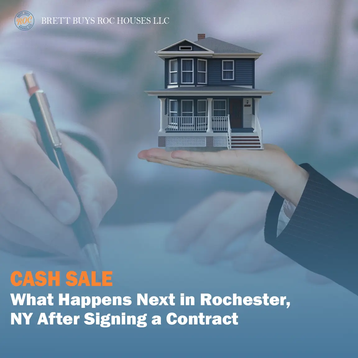 Cash Sale What Happens Next in Rochester, NY After Signing a Contract