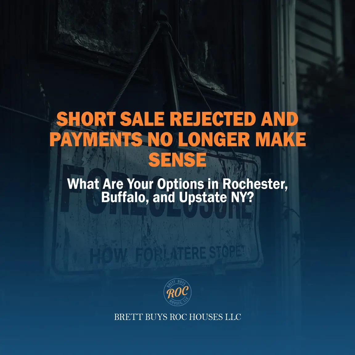 Short Sale Rejected and Payments No Longer Make Sense