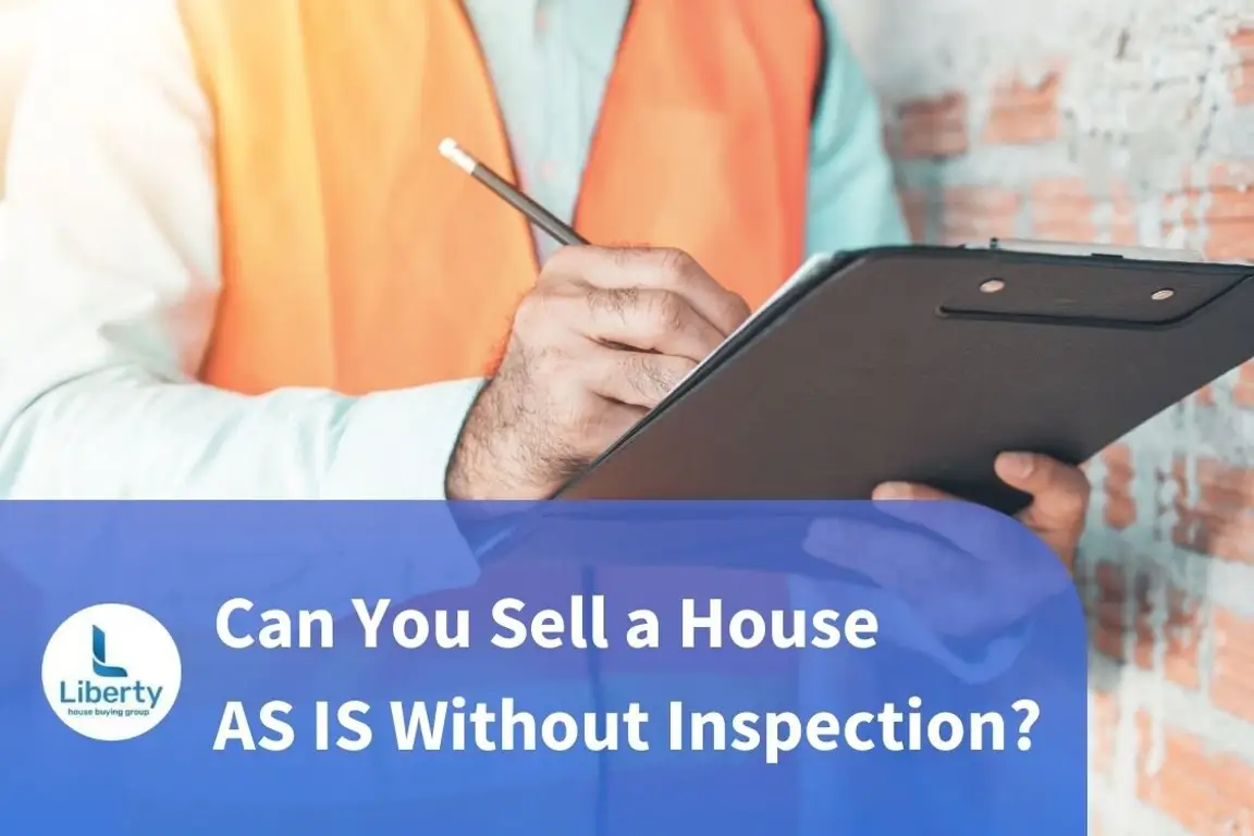 Can You Sell a House AS IS Without Inspection? Blog post