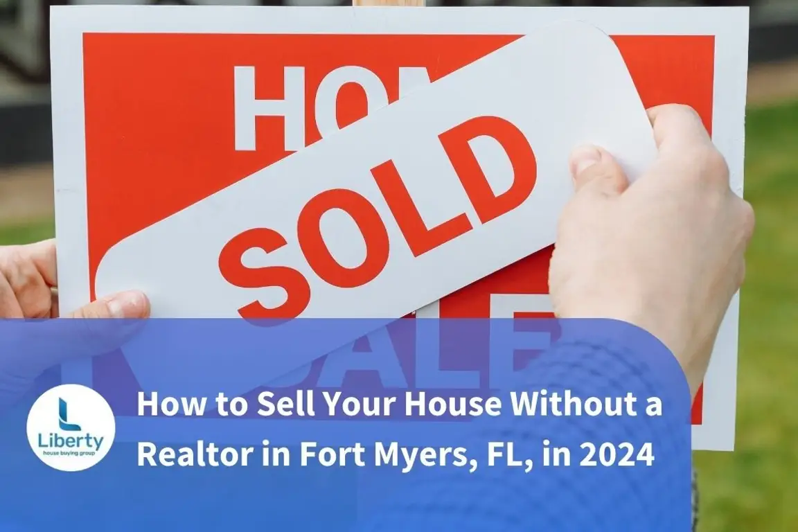 How to Sell Your House Without a Realtor in Fort Myers, FL, in 2024