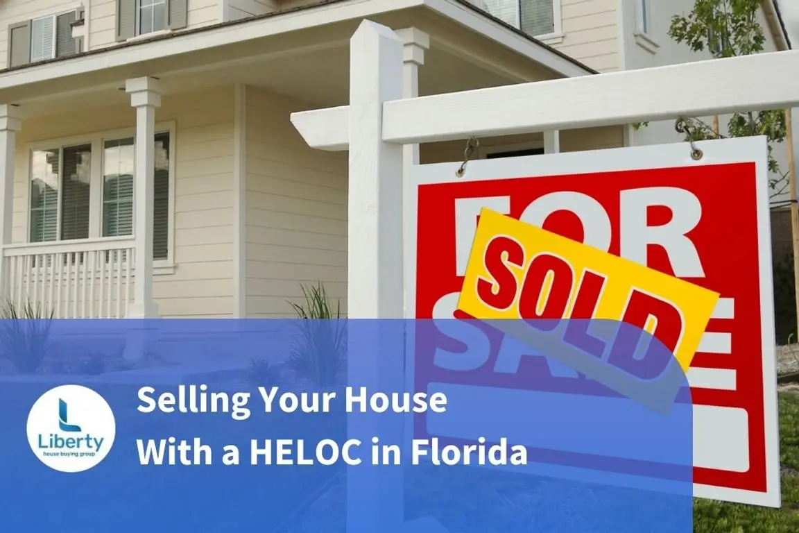 Selling Your House With a HELOC in Florida