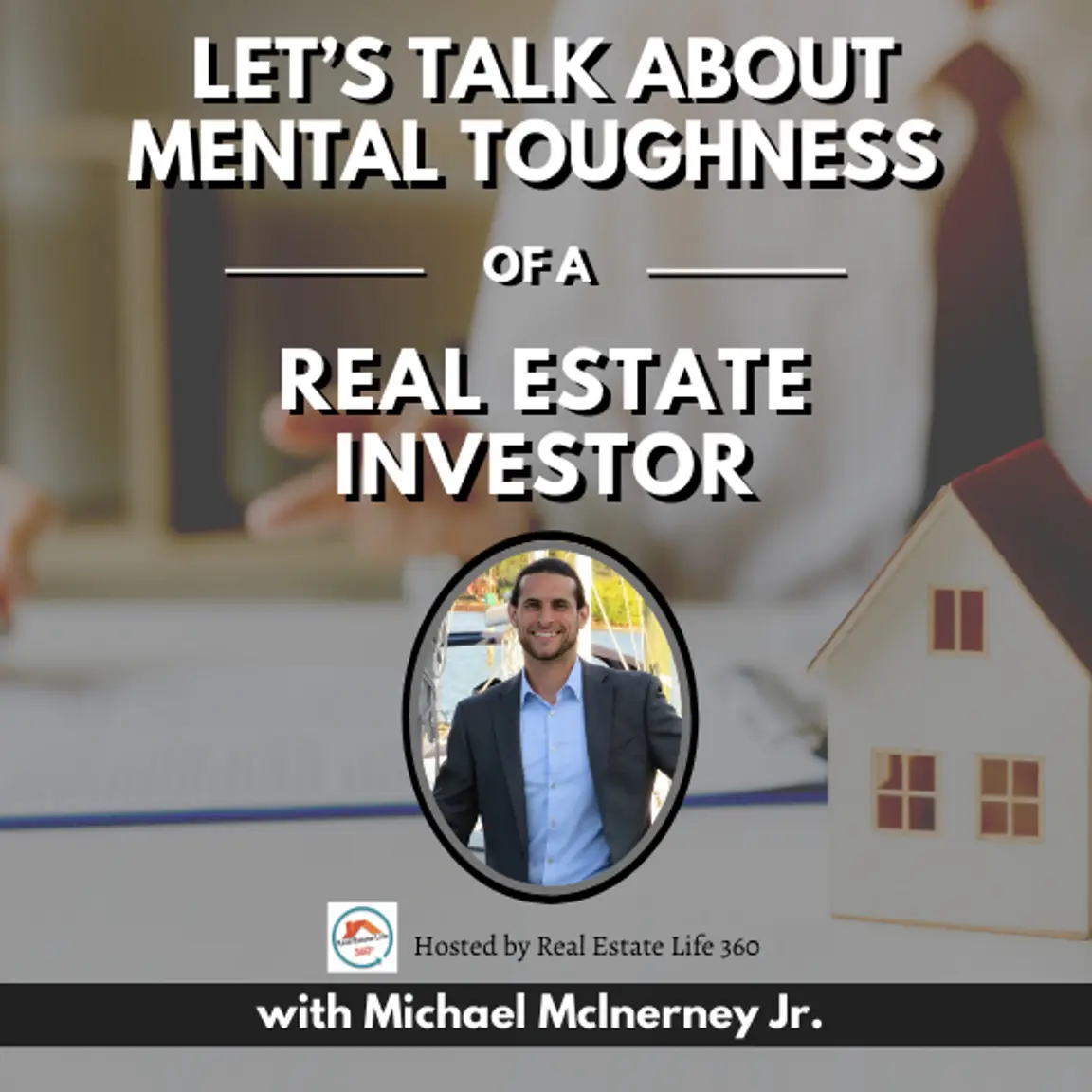 Michael Mclnerney - Let's Talk about Mental Toughness of a Real Estate Investor
