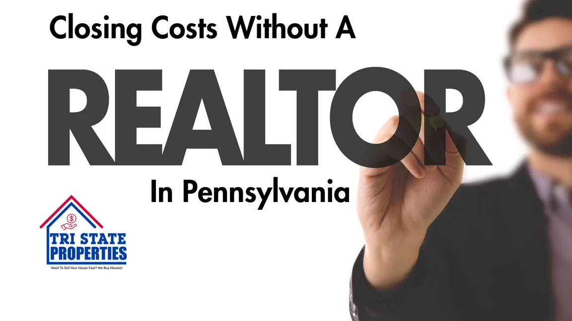 Closing Costs Without A Realtor in Pennsylvania