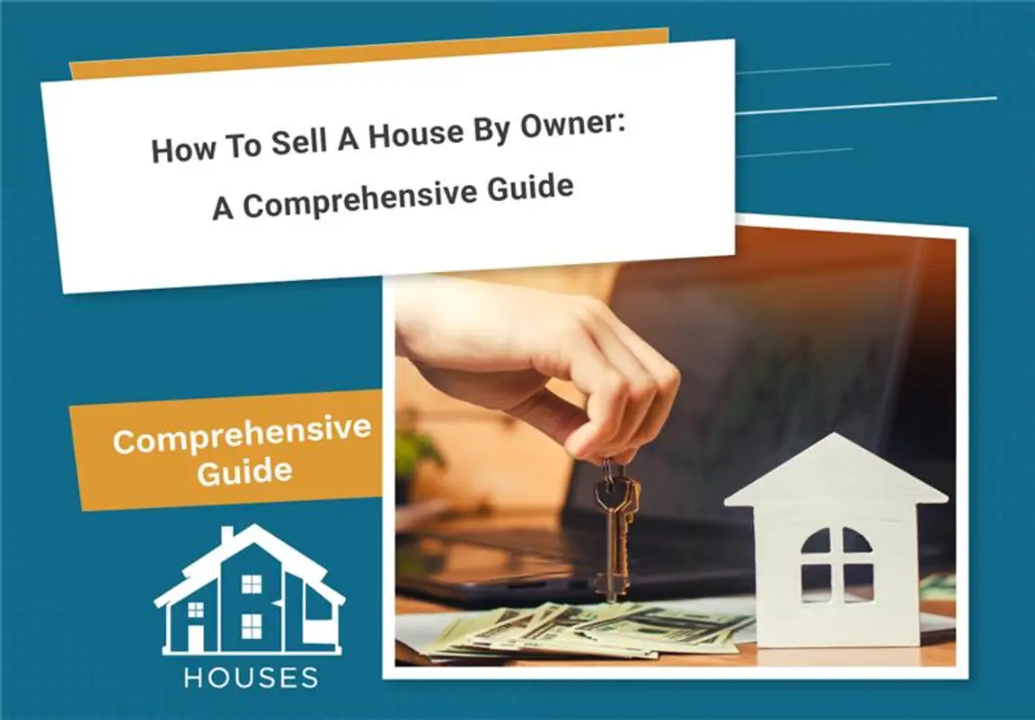 How to Sell a House by Owner: A Comprehensive Guide