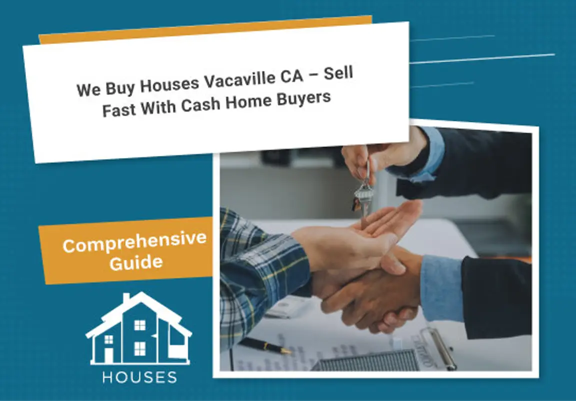 We Buy Houses Vacaville CA