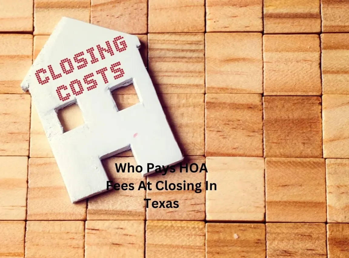 Who pays HOA fees at closing Texas