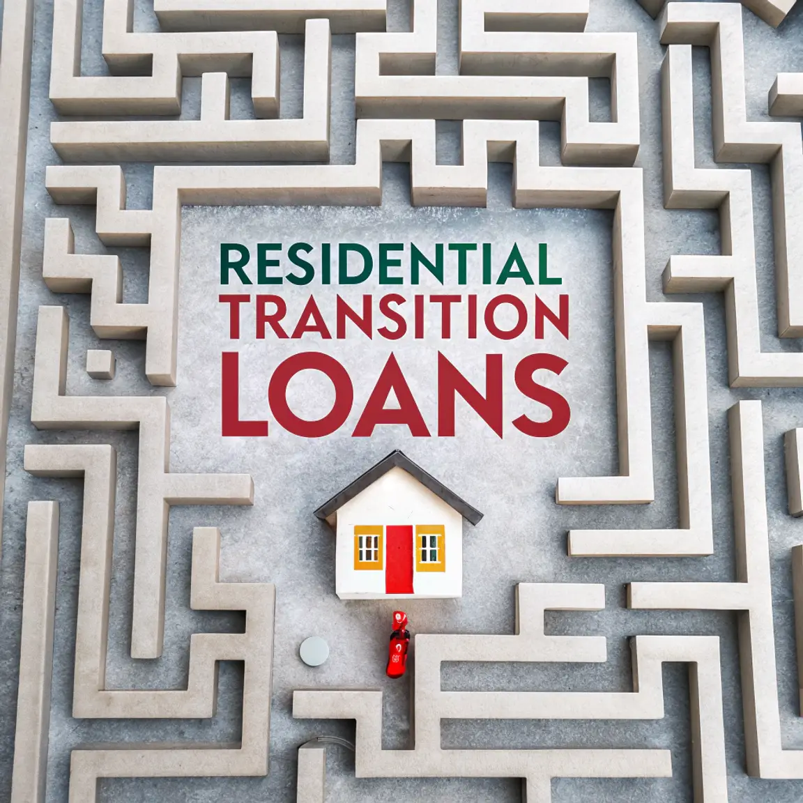 residential transition loan