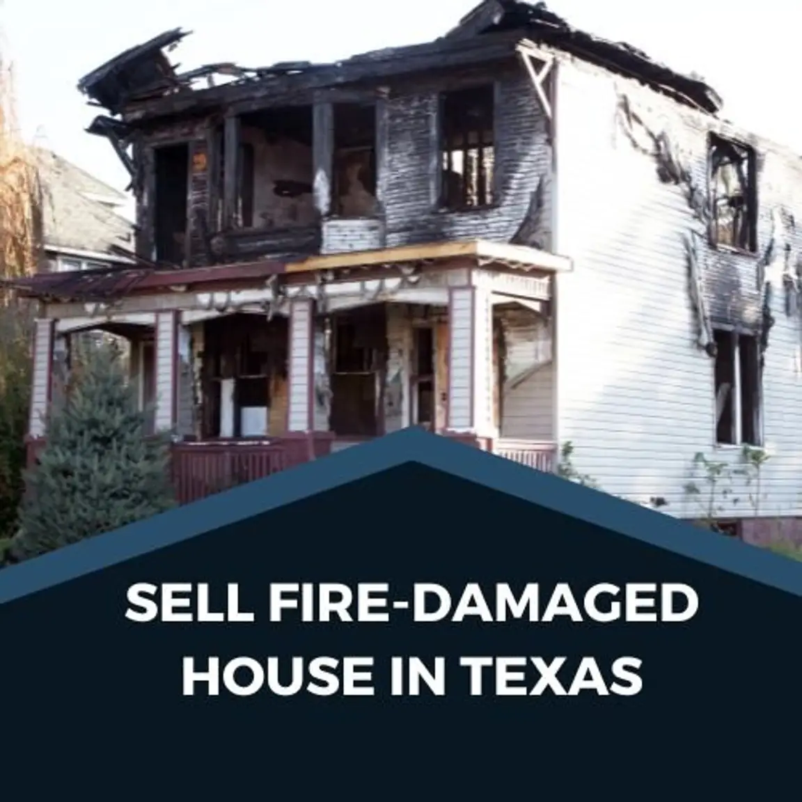 How to Sell a Texas Fire-Damaged House Fast