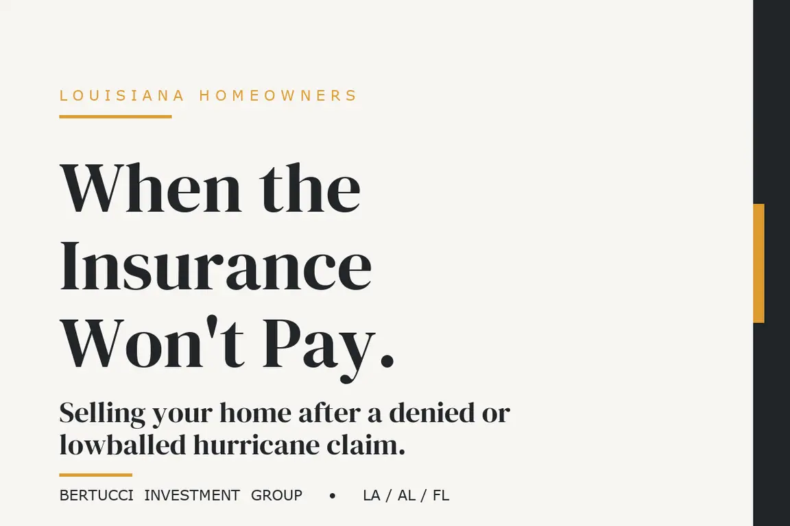 When the insurance will not pay. Selling a Louisiana house after a denied or lowballed hurricane claim.