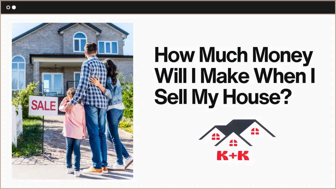 How Much Money Will I Make When I Sell My House