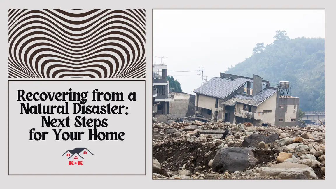 Recovering from a Natural Disaster Next Steps for Your Home