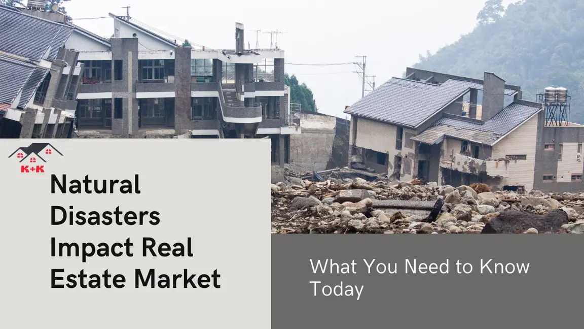 Natural Disasters Impact The Real Estate Market: What You Need to Know