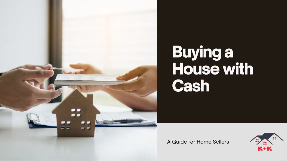 Buying a House from an Owner with Cash: A Guide for Home Sellers