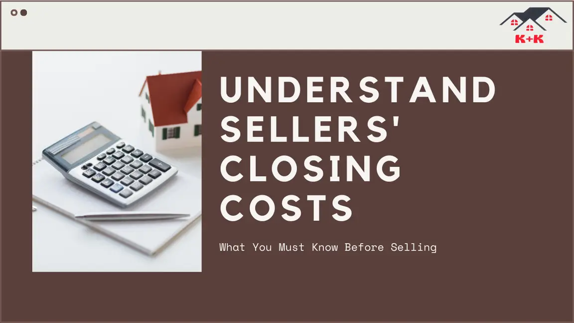 Sellers' Closing Costs Before Selling Your Home