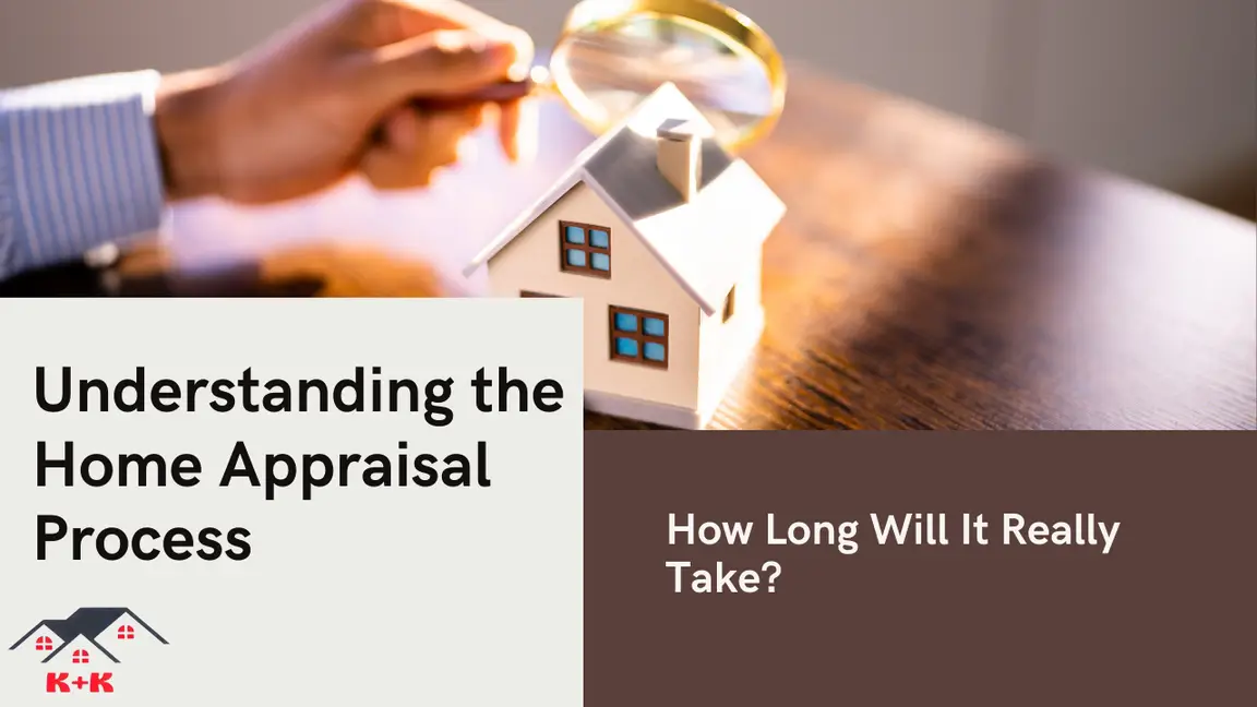 Home Appraisal Process: How Long Does It Take?