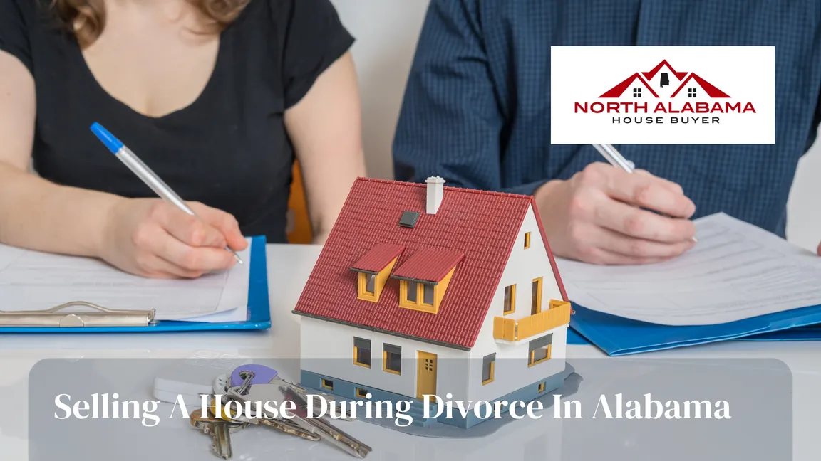 Selling A House During Divorce House in Alabama
