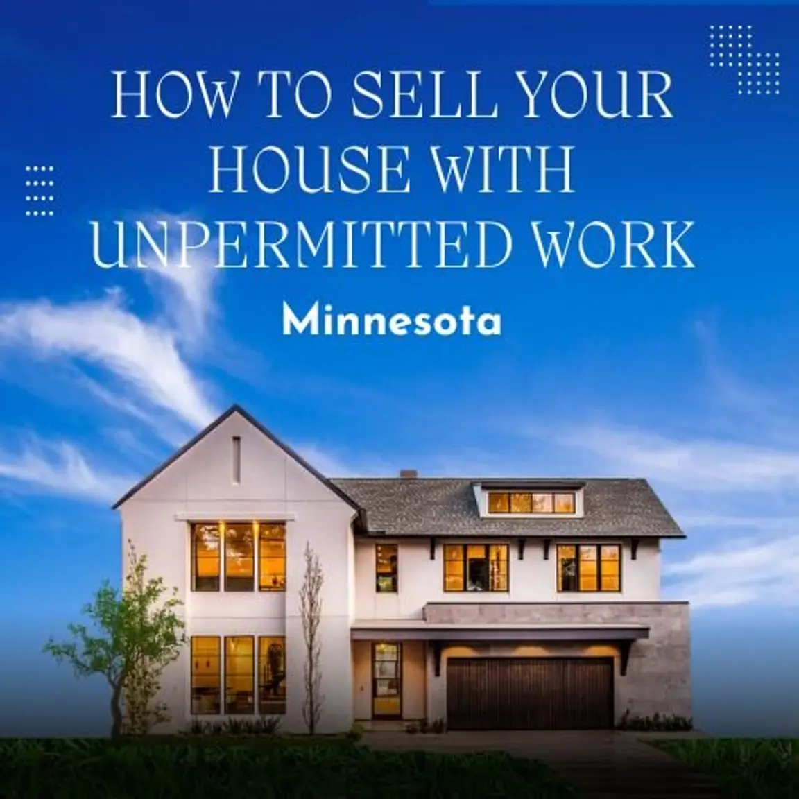 How to sell your Minnesota house with unpermitted work