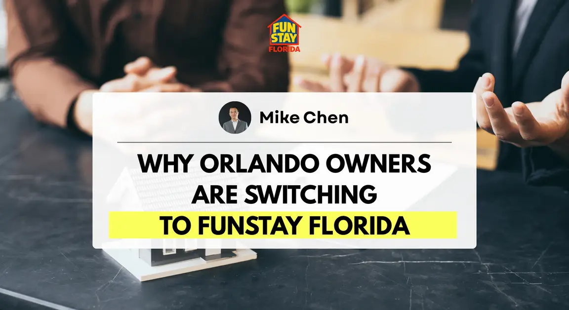 Why Orlando Owners Are Switching to FunStay Florida