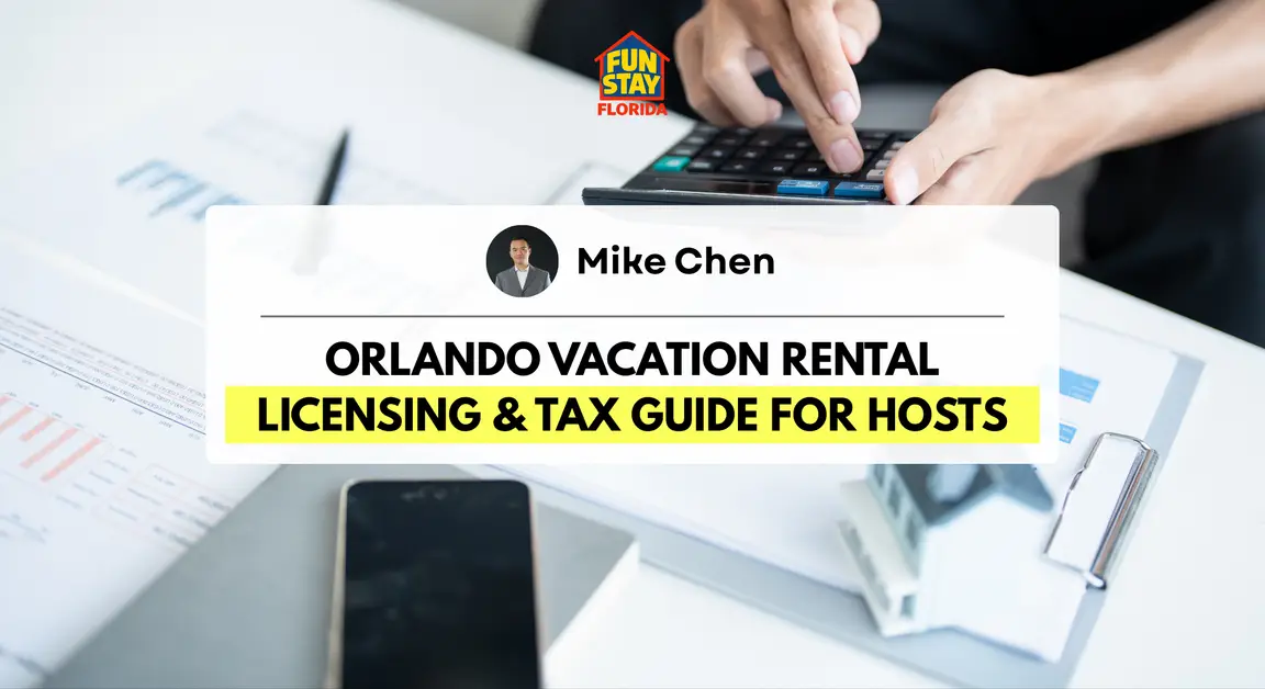 Orlando Vacation Rental Licensing & Tax Guide for Hosts
