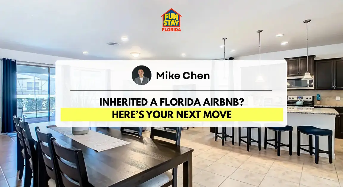 Inherited a Florida Airbnb Here’s Your Next Move