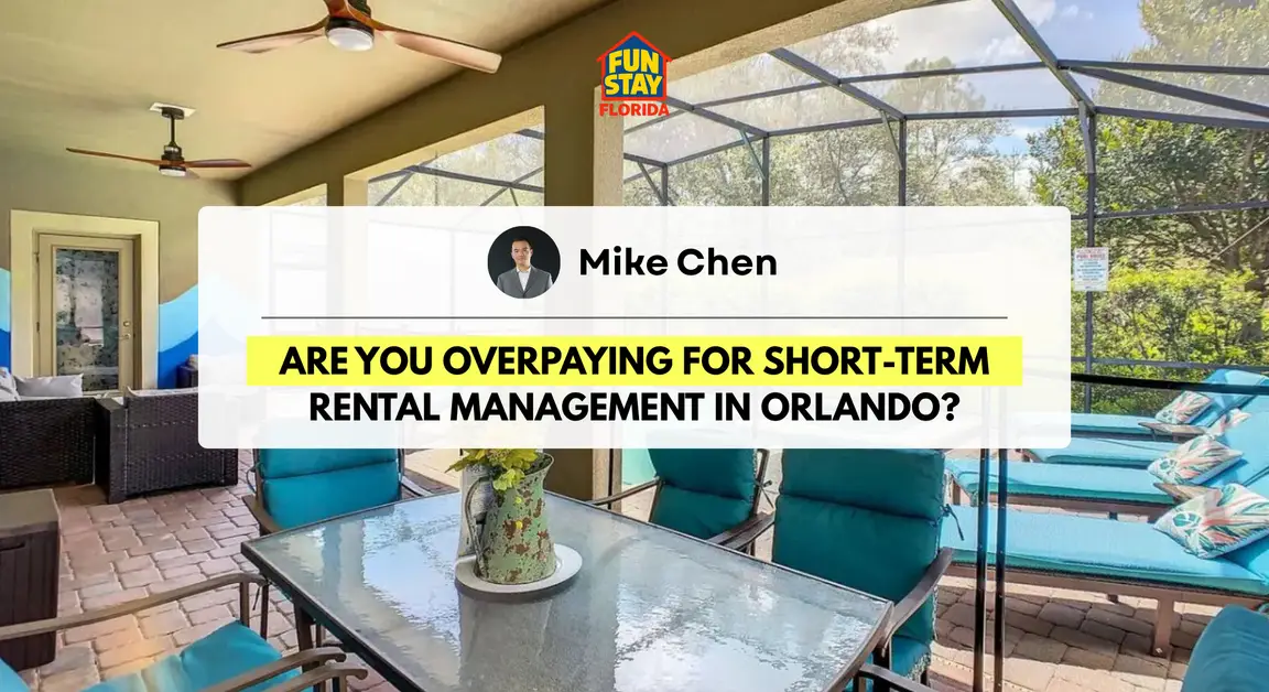 Are You Overpaying for Short-Term Rental Management in Orlando