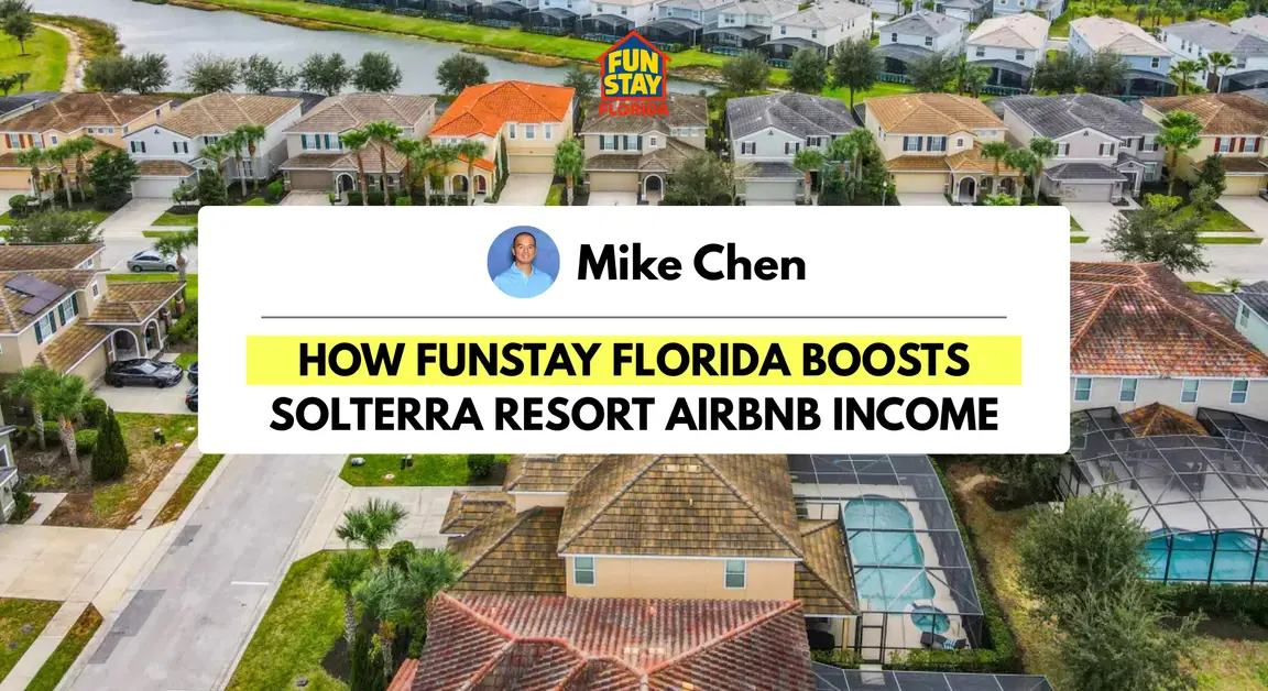 How FunStay Florida Boosts Solterra Resort Airbnb Income