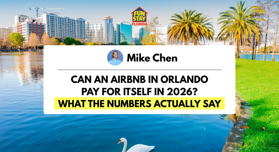 Can an Airbnb in Orlando Pay for Itself in 2026 What the Numbers Actually Say