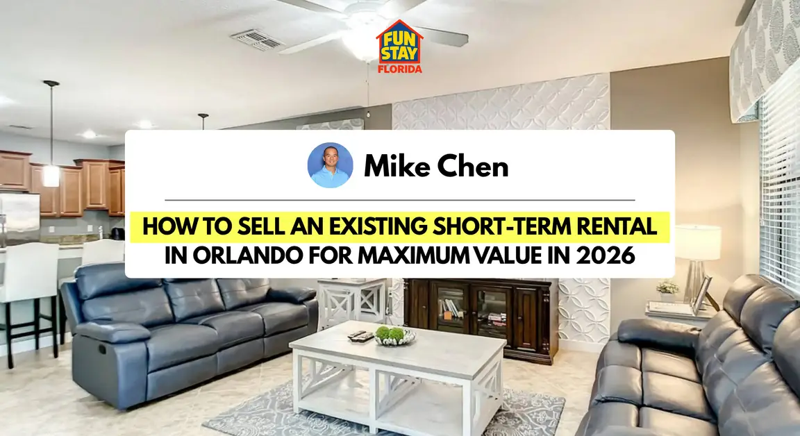 How to sell an existing short-term rental in Orlando for maximum value in 2026