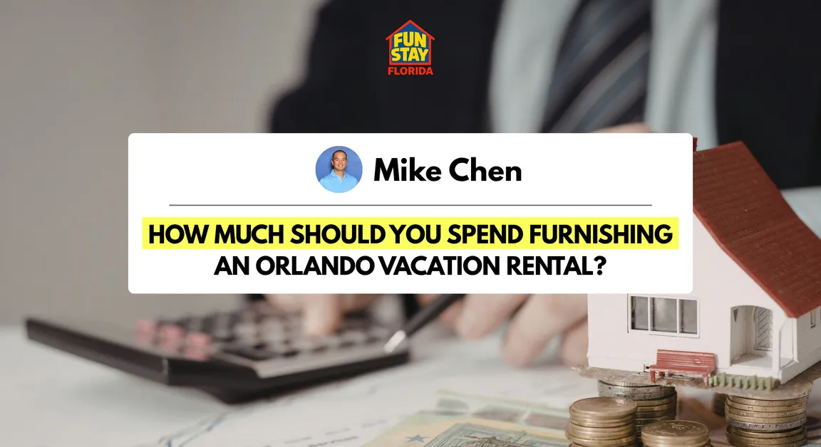 How Much Should You Spend Furnishing an Orlando Vacation Rental