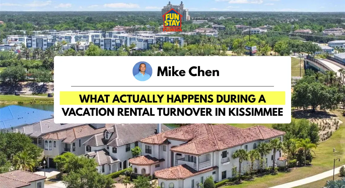 What Actually Happens During a Vacation Rental Turnover in Kissimmee