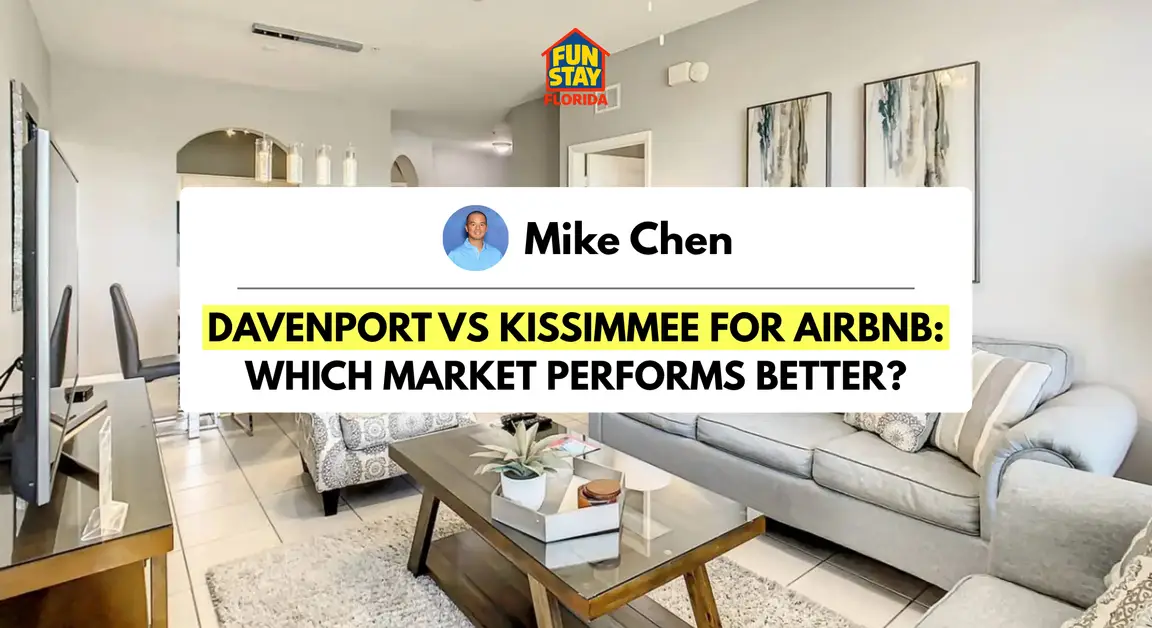 Davenport vs Kissimmee for Airbnb Which Market Performs Better